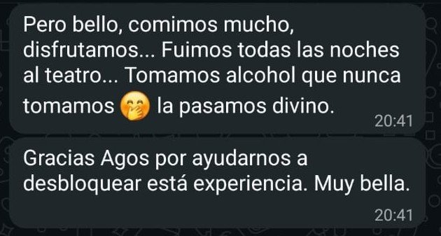 Mensaje de WhatsApp de Paloma: Comimos mucho, disfrutamos… la pasamos divino. Gracias, Agos, por ayudarnos a desbloquear esta experiencia. Muy bella.